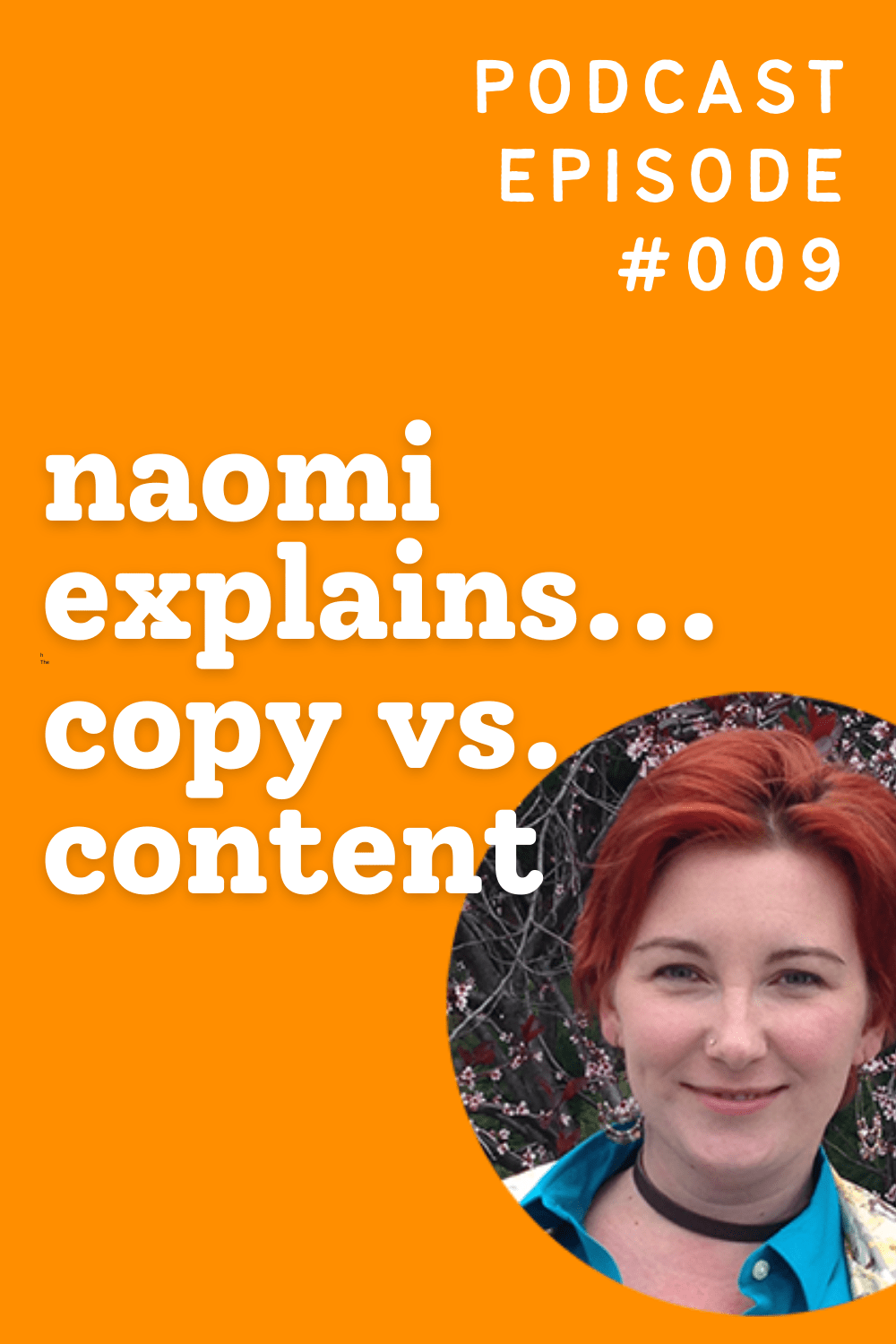 Naomi Explains... Copy vs. Content