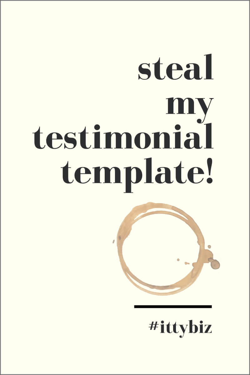 Steal My Testimonial Template!