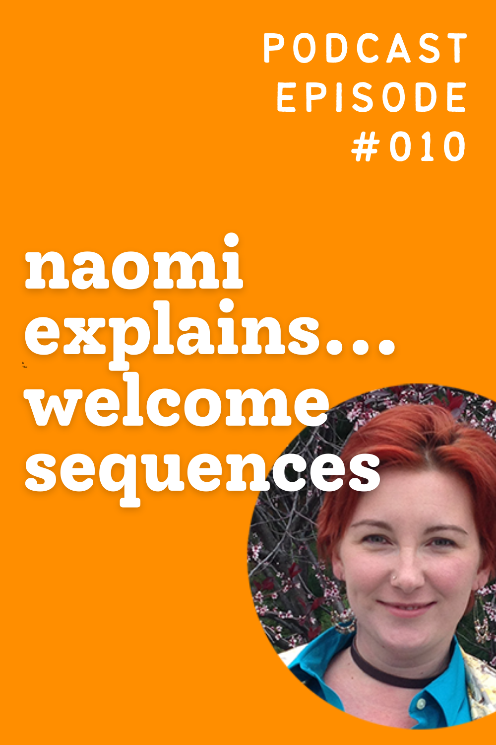 Naomi Explains... Welcome Sequences