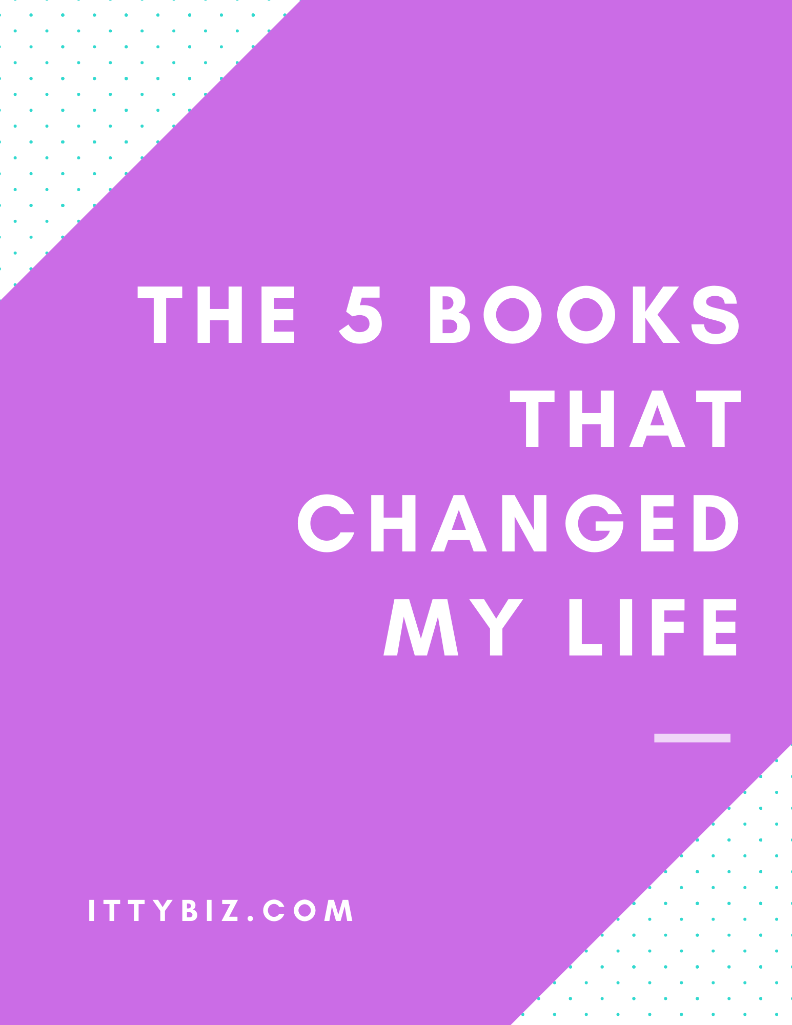 The 5 Books That Changed My Life