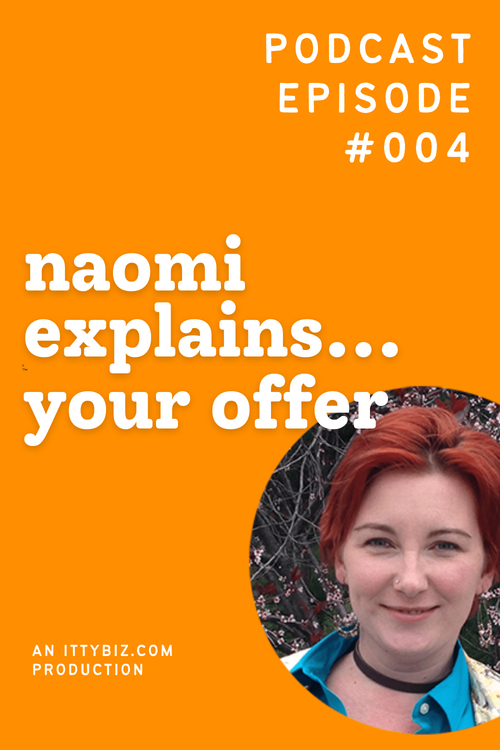 Naomi Explains... Your Offer
