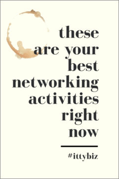 These Are Your Best Networking Activities Right Now