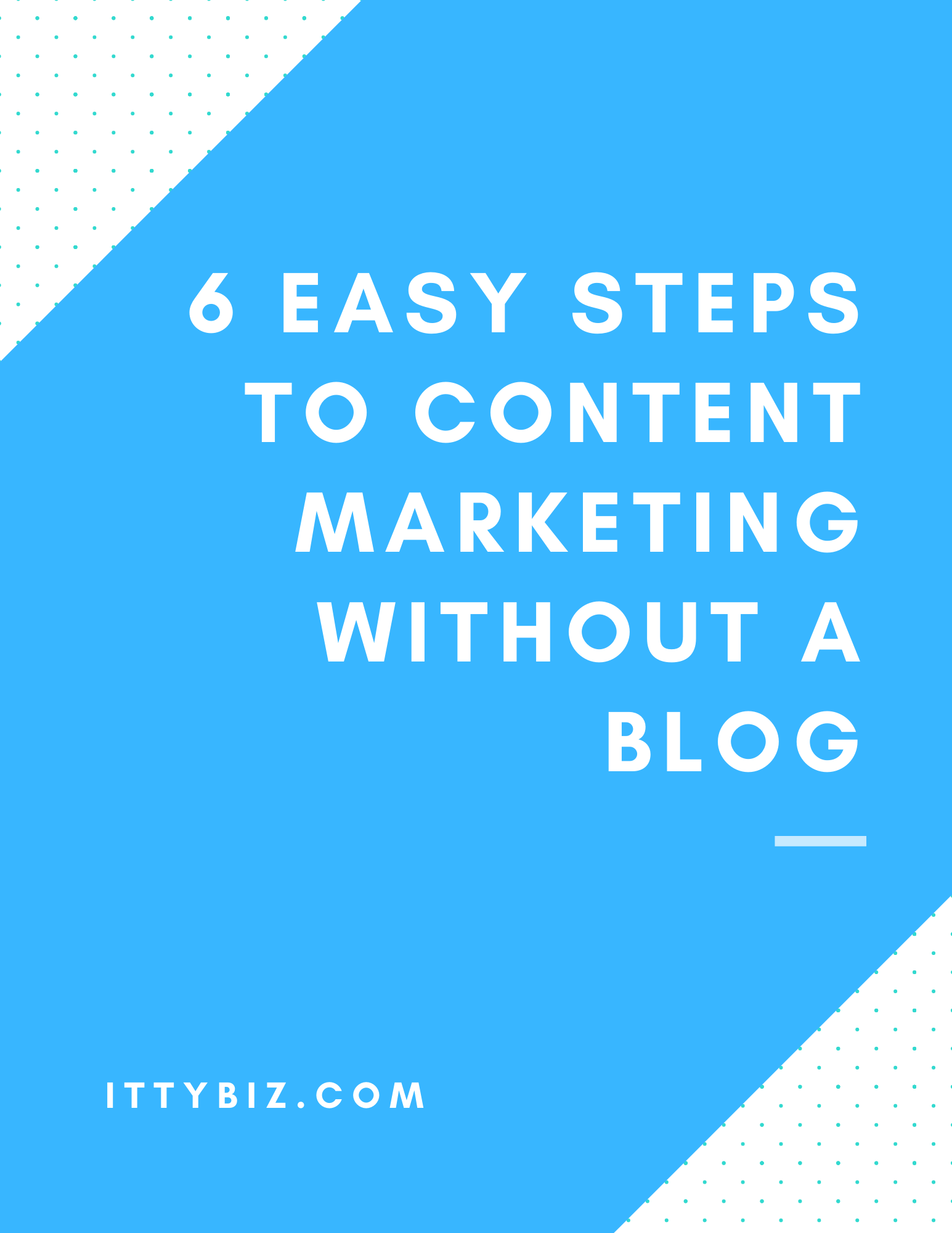 Content Marketing Without A Blog