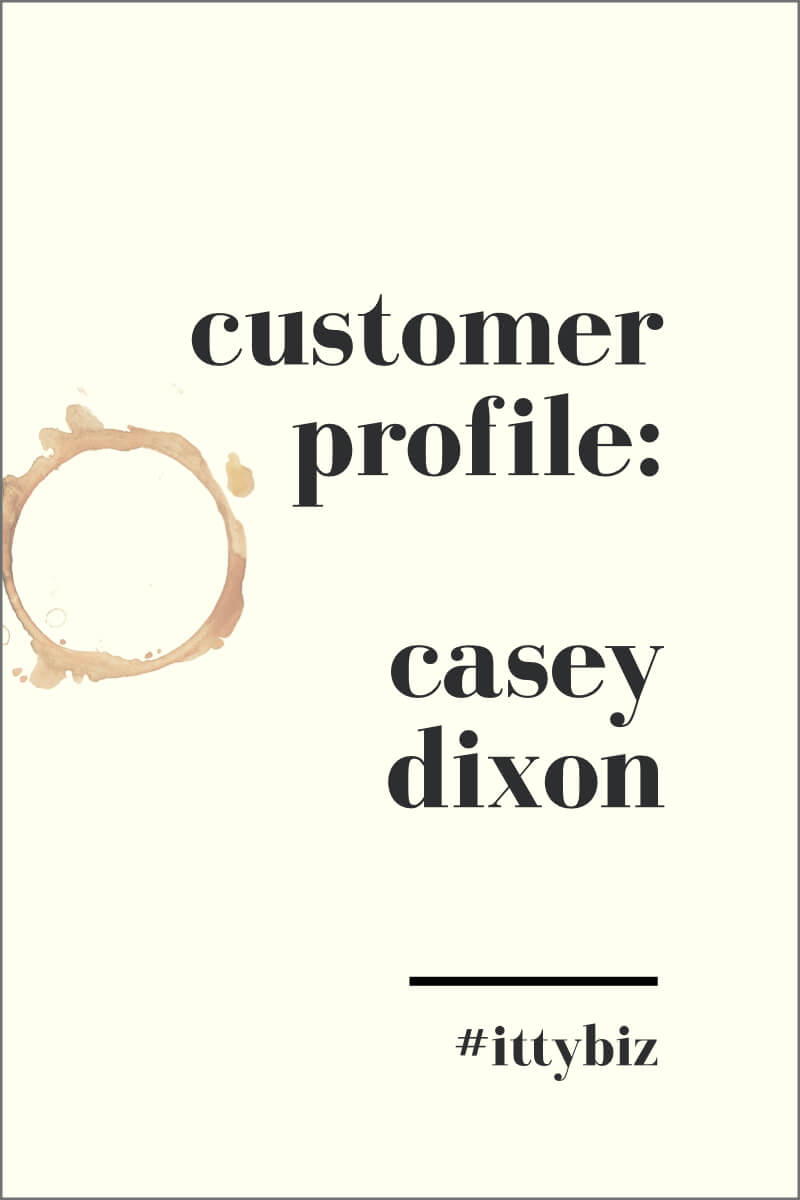 Customer Profile: Caey Dixon
