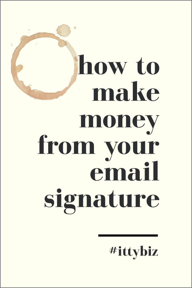 How To Make Money From Your Email Signature