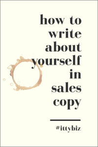 How to Write About Yourself In Sales Copy